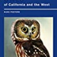 Field Guide to Owls of California and the West (Volume 93) (California Natural History Guides)