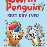 Owl and Penguin: Best Day Ever (I Like to Read Comics)