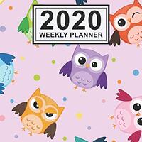 2020 Weekly Planner: Owl Daily Weekly Monthly Calendar 2020 Planner | January 2020 to December 2020