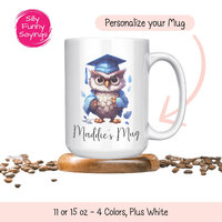 Personalized owl mug, custom owl theme graduation decorated, owl decor, gift for owl lovers, owl gif