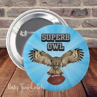 Superb Owl Pin Back Button - What We Do in the Shadows - Super Bowl Party Favors - 2.25 Inch Pinback