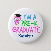Pre-K Graduate Cute Pink Owl Custom Graduation Button