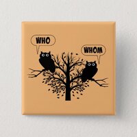 Who Whom Grammar Owls English Style Humor Button