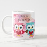 Cute Owl Always Love You Giant Coffee Mug