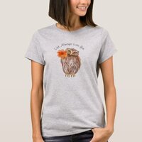 Owl Always Love You T-Shirt