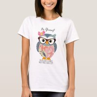 Be Yourself Cute Owl Inspirational T-Shirt