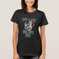 Just A Girl Who Loves Owls Birds T-Shirt