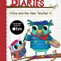 Eva and the New Teacher: A Branches Book (Owl Diaries #21)