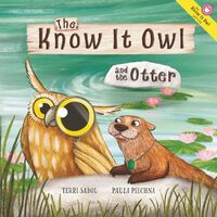 The Know It Owl and the Otter