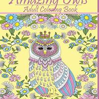 Amazing Owls: Adult Coloring Book Designs