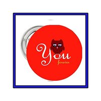 Owl You Forever - Very Cute - 1.25" Button Pinback Pin