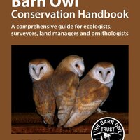 Barn Owl Conservation Handbook: A comprehensive guide for ecologists, surveyors, land managers and o