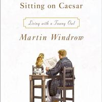 The Owl Who Liked Sitting on Caesar: Living with a Tawny Owl