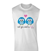 TOOLOUD Owl You Need is Love - Blue Owls Muscle Shirt - White - 2XL