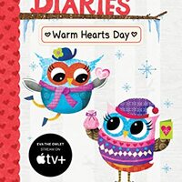 Warm Hearts Day: A Branches Book (Owl Diaries #5)