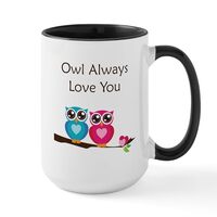 CafePress Owl Always Love You Large Mug 15 oz (444 ml) Ceramic Coffee Mug