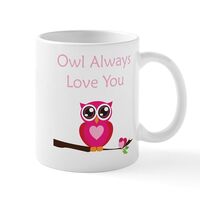 CafePress Owl Always Love You Mug 11 oz (325 ml) Ceramic Coffee Mug