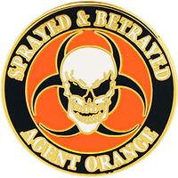 Vietnam Agent Orange Sprayed and Betrayed 1" Lapel Pin