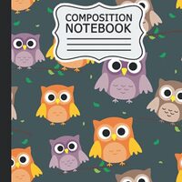 owl Composition Notebook: owl Wide Ruled Composition Book
