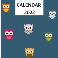 Owl Calendar 2022: Notepad Notebook For Day Activity Organiser Schedules Work To Do List Business Da