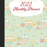 2022 Monthly Planner with Happy Owls with Gifts Cover: 2022 Monthly Calendar and Organizer | Plan Go