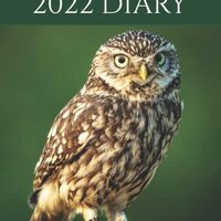 2022 Diary: Wildlife Weekly Planner & Monthly Calendar - Desk Diary, Owls, Little Owl, England, 