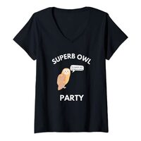 Womens Superb Owl Party Funny Owl Lovers Pun Lovers V-Neck T-Shirt
