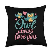OWL ALWAYS LOVE YOU Cute Saying for Couples Throw Pillow