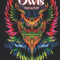 Creative Haven Owls Coloring Book: Creative Haven Coloring Books ( Amazing Owls Design ) & Zen O