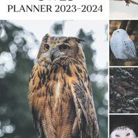 Owls 2023 - 2024 Monthly Planner Calendar: Owls 2023-2024 Planner, 2023 Monthly Daily Planner Christ
