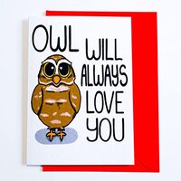 Owl Love Card For Anniversary, Birthday, Valentine's Day, Cute, Fun Owl Pun Card For Him, Her