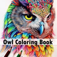 50 Owls Coloring Book for Adults: Relaxation und Stress Relief for Owl Lovers. With unique Owl Motiv