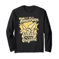Today I'm Doing Origami Paper Crane Folding Owl Origami Long Sleeve T-Shirt