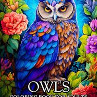 Owls Coloring Book for Adults: 50 Beautiful Coloring Pages for Relaxation and Stress Relief