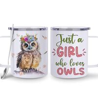 Hyturtle Owl Cup Gifts Owl Lovers - Just A Girl Who Loves Owls Coffee Mug Stainless Steel 12oz - Owl