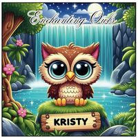 Enchanting Owls: Personalized Coloring Book for Kristy (Personalized Coloring Books with Names)