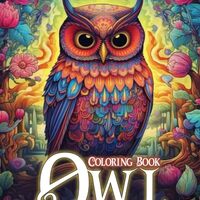 Creative Haven Owl Coloring Book: Owl Coloring Page, Majestic Designs Celebrating Nature's Noct