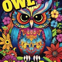 Owl Coloring Book: 8.5x11in 50 beautiful owls, grayscale images, for adults or children (Belle Nicol