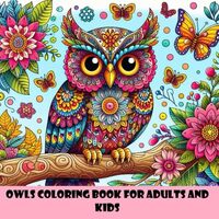 The Magical World of Owls: A Coloring Experience