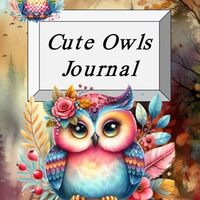 Cute Owls Journal: Notebook and Doodle Book