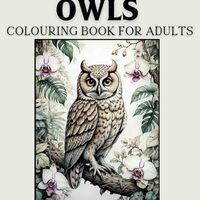 Realistic Owls Colouring Book for Adults: Stunning Line Art and Grayscale Designs for Relaxation and