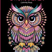 Owl Mandala Coloring Book for Adults: Stunning Owl-Themed Mandalas and Nature-Inspired Patterns to S