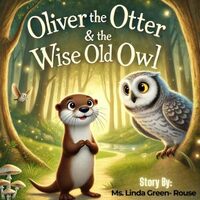 Oliver the Otter & the Wise Old Owl