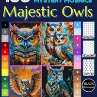 100 Majestic Owls Color by Number for Adults: Mystery Mosaic Pixel Art with Square, Hexagon & Ci