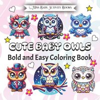 Cute Owl Bold & Easy Coloring Book: Funny & Relaxing Stress Relief Activity Pages for Kids, 