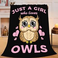 Owl Blanket Just A Girl Who Loves Owls Throw Blanket Gifts for Kids Girls Boys Adults Women Men Supe