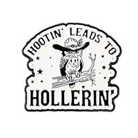Hootin' Leads To Hollerin Cowboy Owl Pin Brooch, Owl Pun Southern Slang Enamel Pin, Funny Gift 