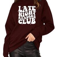 Late Night Readers Club Sweatshirts for Women Night Owl Reading Enthusiast Bookworm Literary Casual 