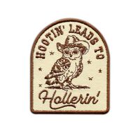 Hootin' Leads to Hollerin' Embroidered Patch Funny Owl Western Fabric Embroidery Patches R