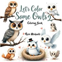 Let's Color Some Owls 2